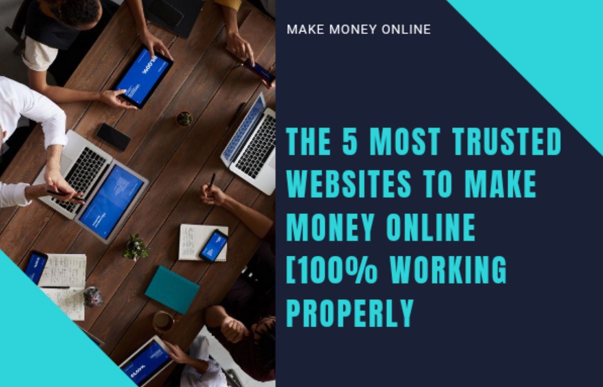Most Trusted Websites, Make Money Online