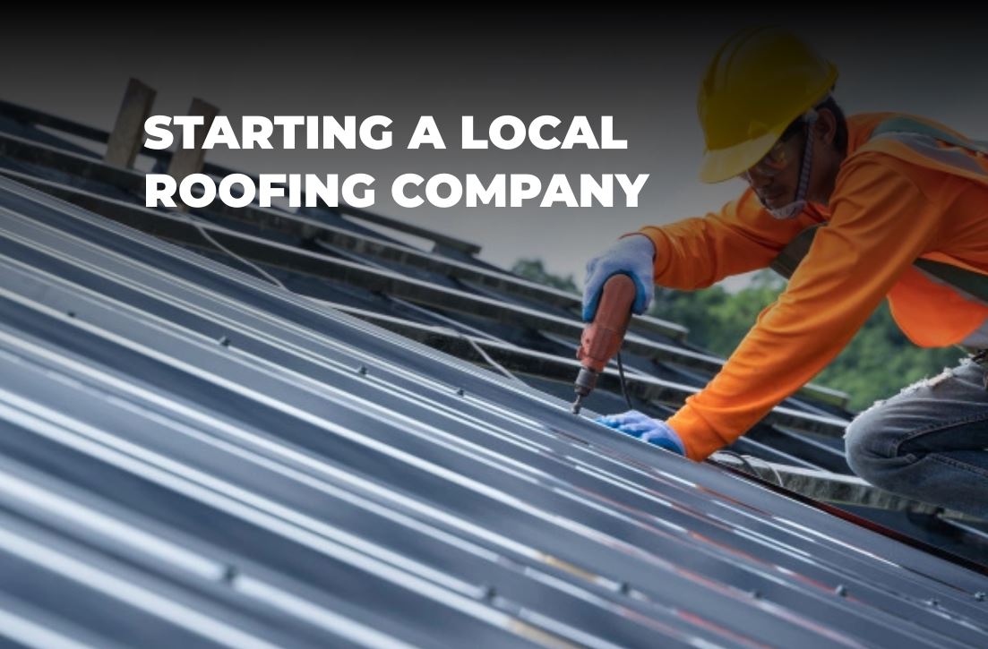 Local Roofing Company, Roofing Business