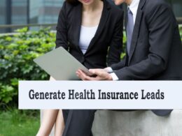 Health Insurance, Health Insurance Leads, Generate Health Insurance Leads