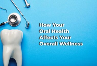 Oral Health, Overall Wellness, Dental Health